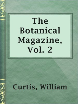 cover image of The Botanical Magazine, Vol. 2
